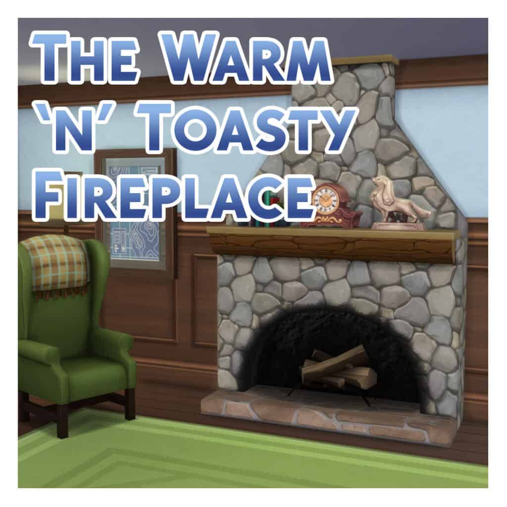 The Warm ‘N’ Toasty Fireplace