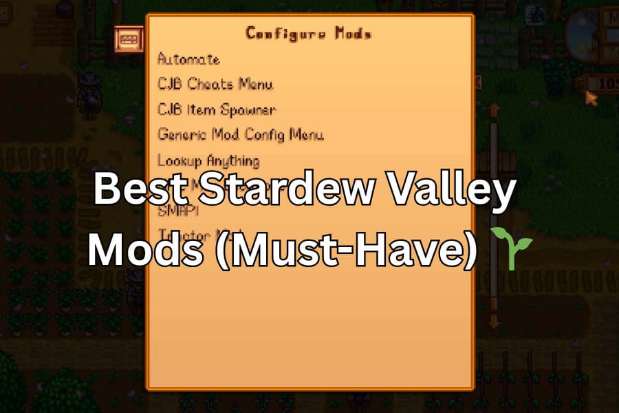 Best Stardew Valley Mods (2026) — Must-Have Mods for Every Player